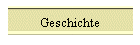 Geschichte